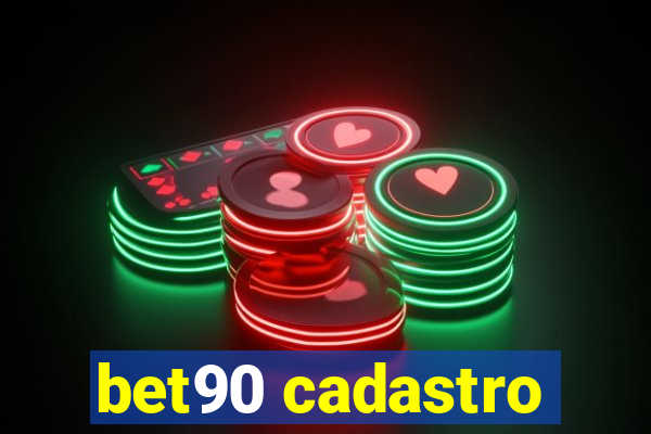 bet90 cadastro